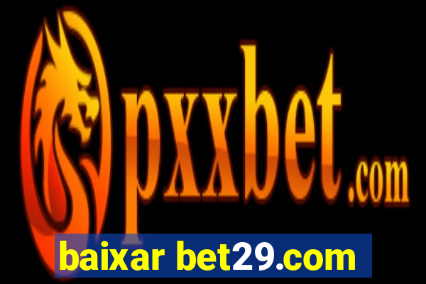 baixar bet29.com